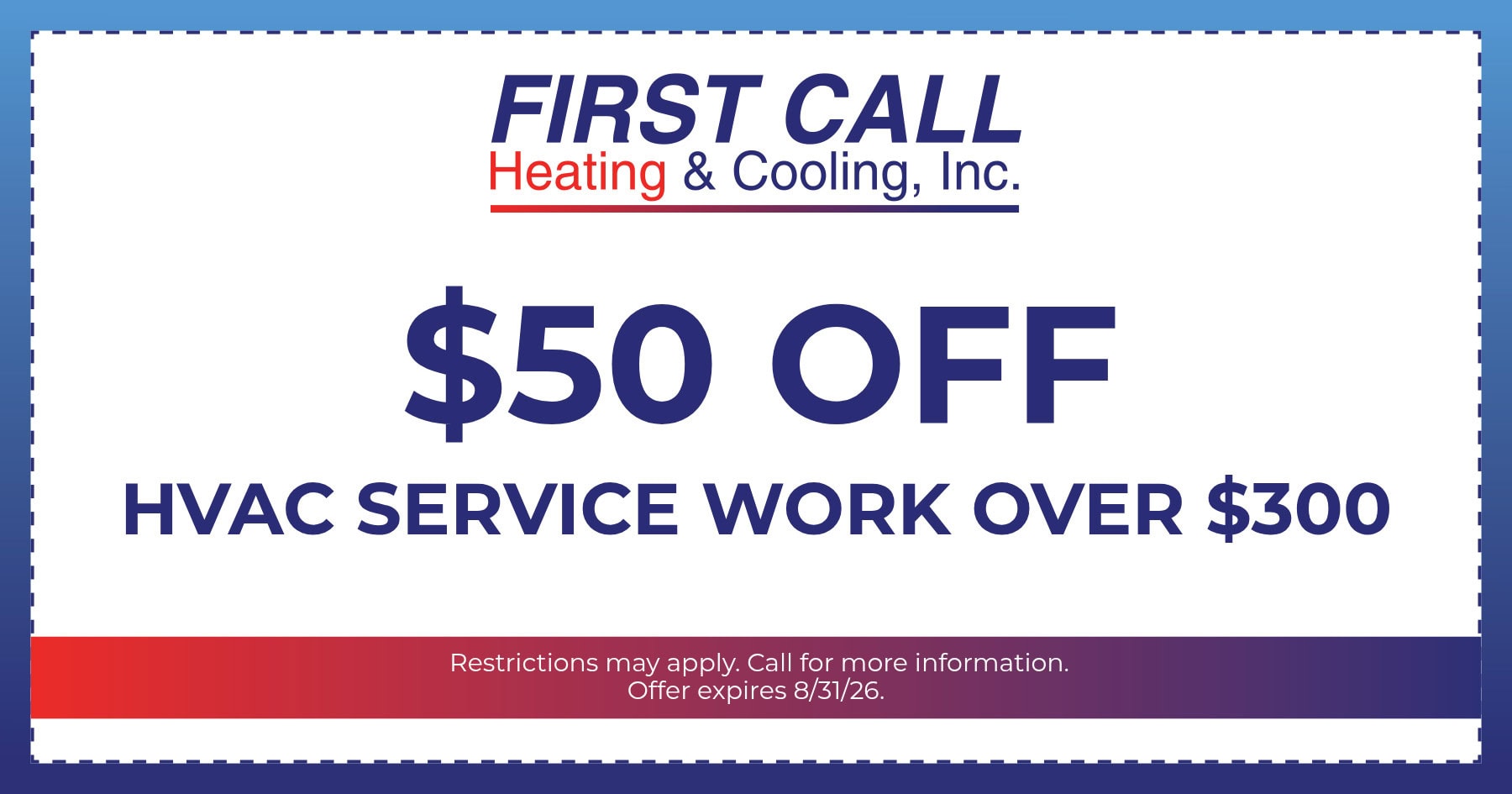 $50 OFF HVAC SERVICE WORK OVER $300.